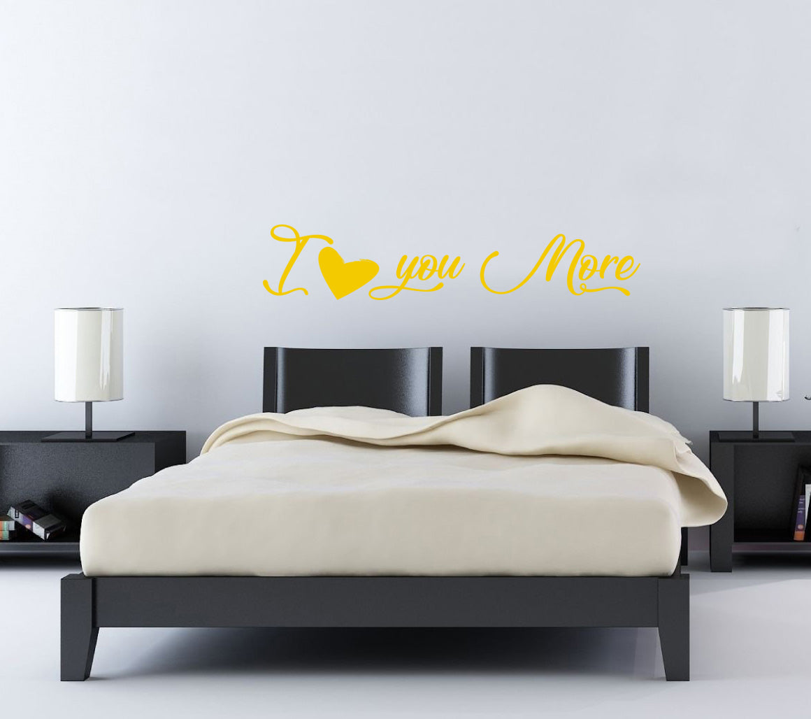 I LOVE YOU MORE Inspirational Quotes Wall Sticker Décalque SQ151