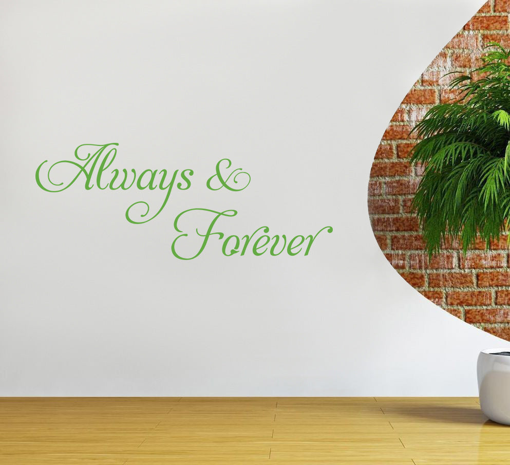 ALWAYS & FOREVER Inspirational Quotes Wall Sticker Decal SQ58