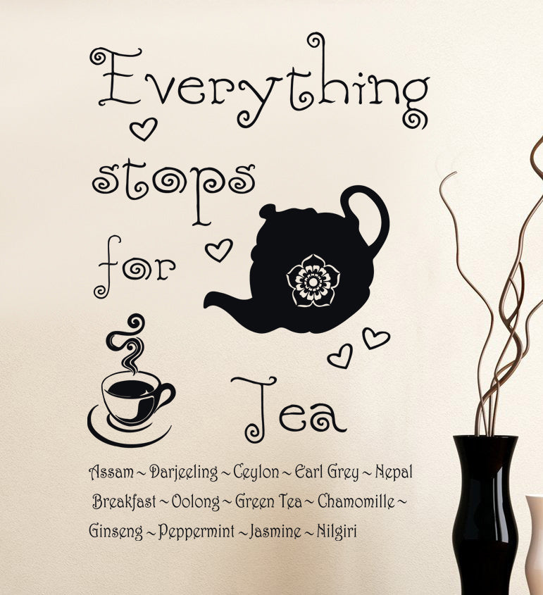 TOUT S'ARRÊTE POUR LE THÉ Citations inspirantes Sticker mural SQ73