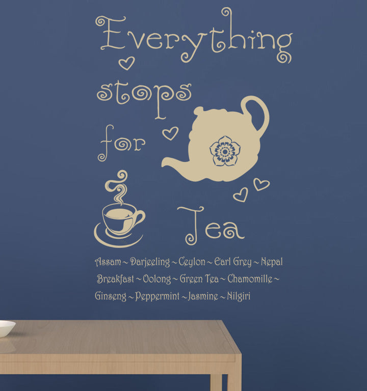TOUT S'ARRÊTE POUR LE THÉ Citations inspirantes Sticker mural SQ73