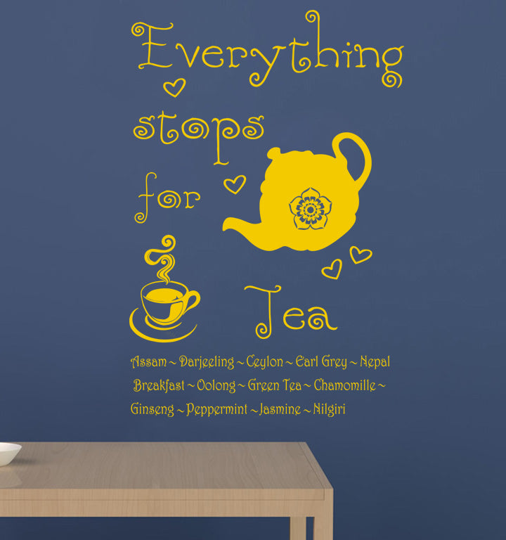 TOUT S'ARRÊTE POUR LE THÉ Citations inspirantes Sticker mural SQ73