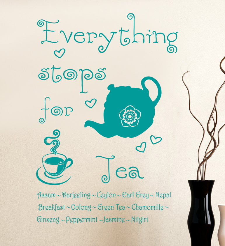 TOUT S'ARRÊTE POUR LE THÉ Citations inspirantes Sticker mural SQ73