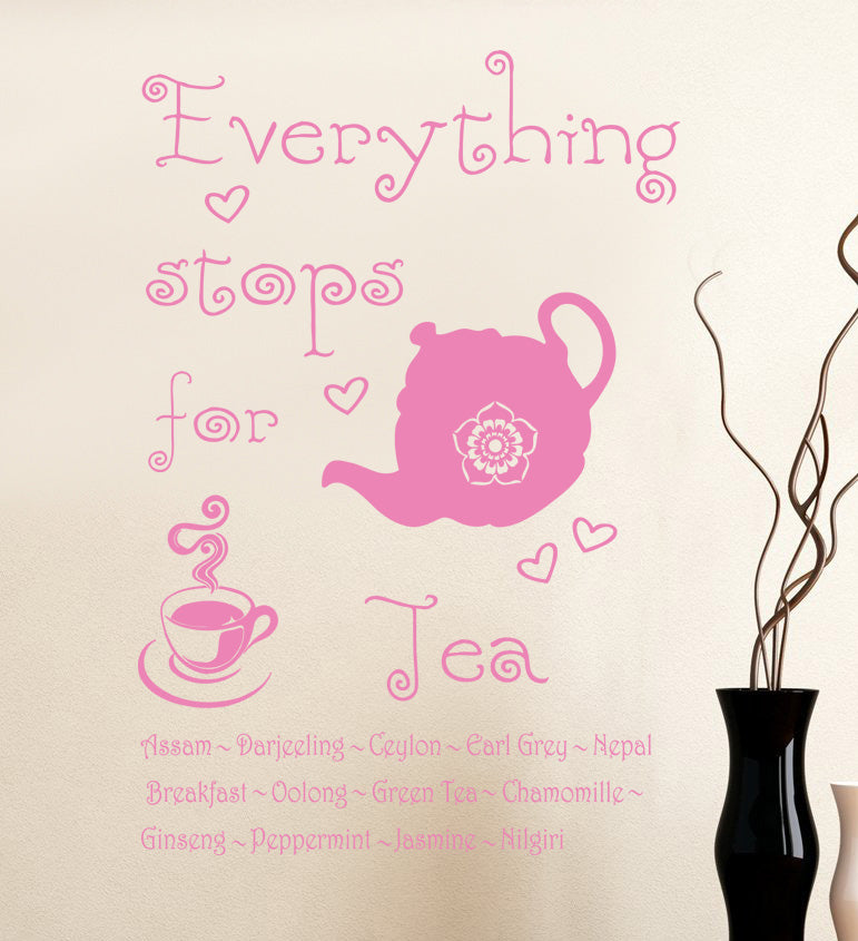 TOUT S'ARRÊTE POUR LE THÉ Citations inspirantes Sticker mural SQ73