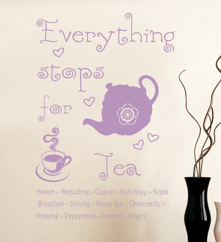 TOUT S'ARRÊTE POUR LE THÉ Citations inspirantes Sticker mural SQ73