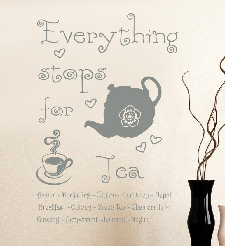 TOUT S'ARRÊTE POUR LE THÉ Citations inspirantes Sticker mural SQ73