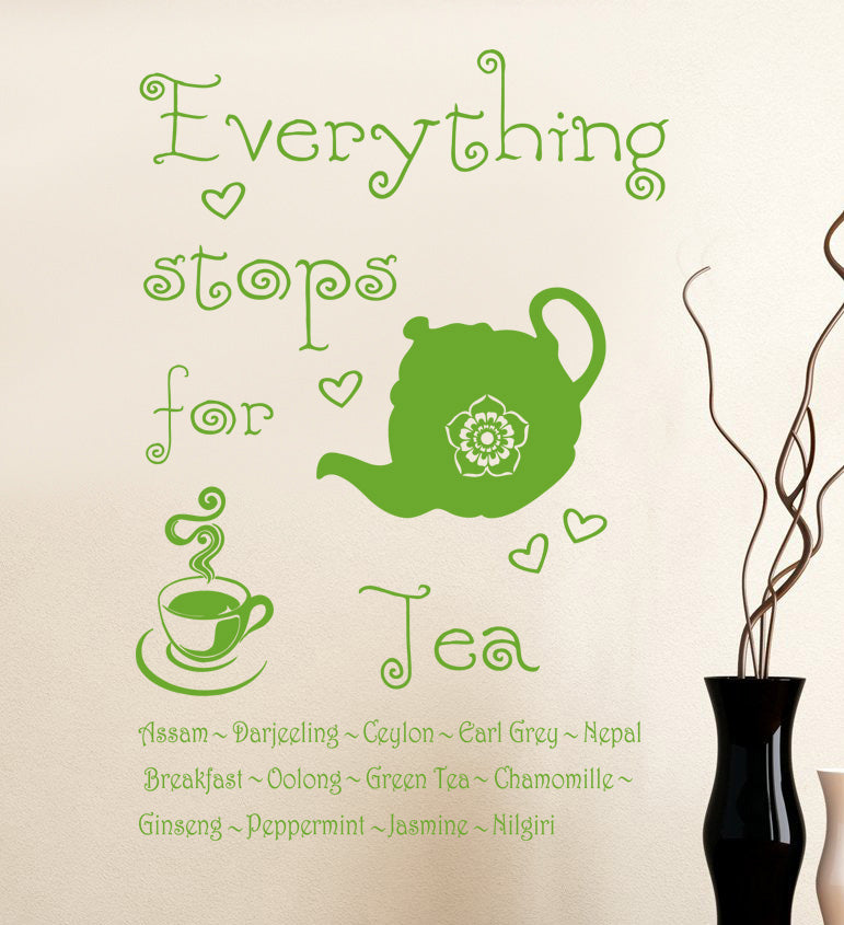 TOUT S'ARRÊTE POUR LE THÉ Citations inspirantes Sticker mural SQ73