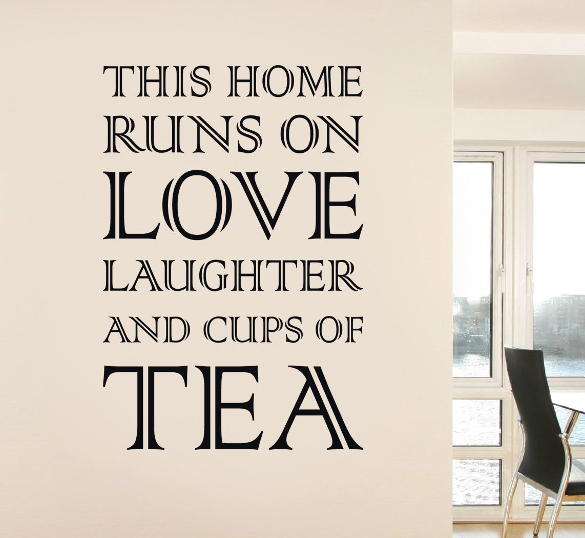THIS HOME RUNS ON TEA Inspirational Quotes Wall Sticker Décalque SQ79