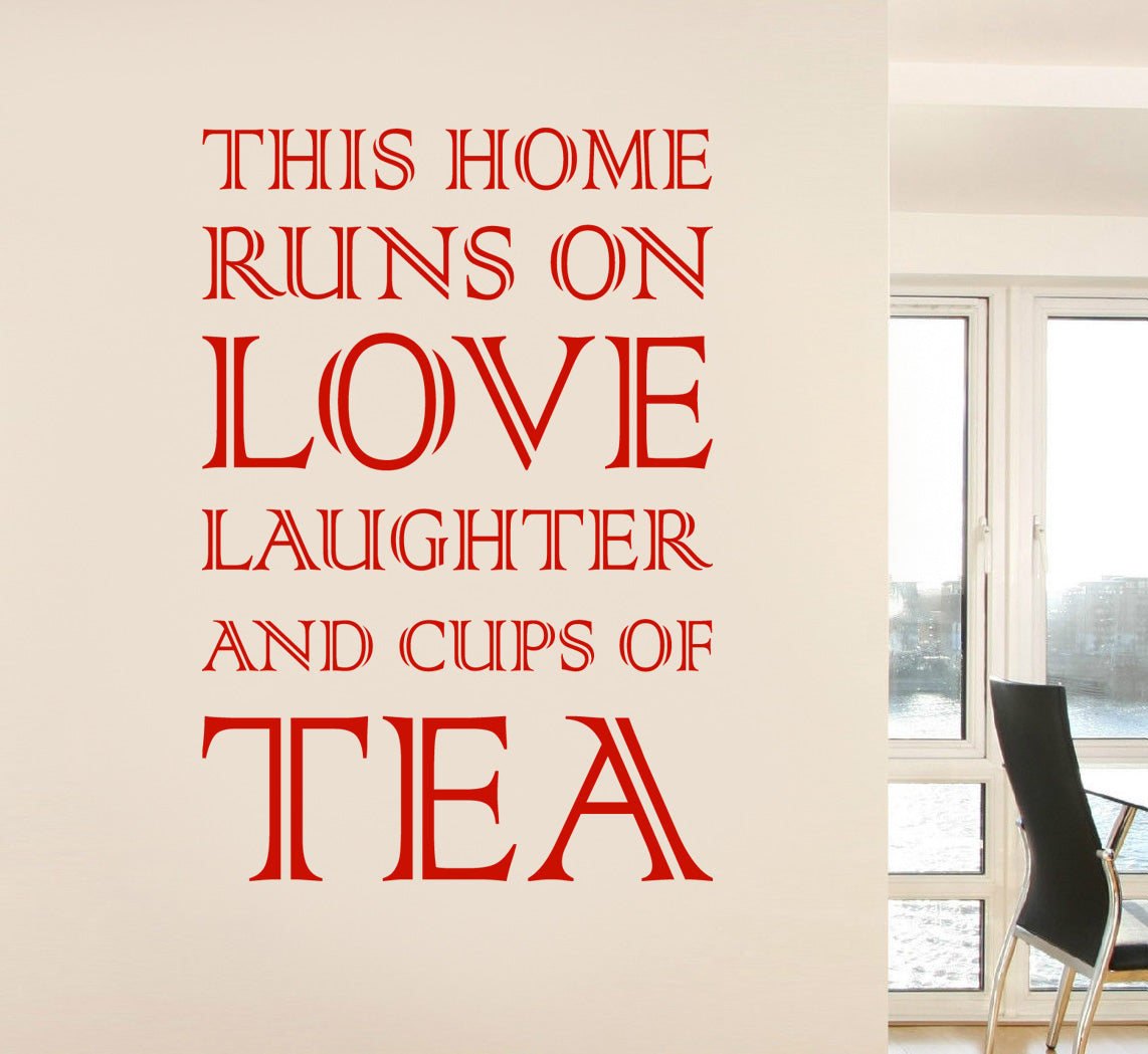 THIS HOME RUNS ON TEA Inspirational Quotes Wall Sticker Décalque SQ79