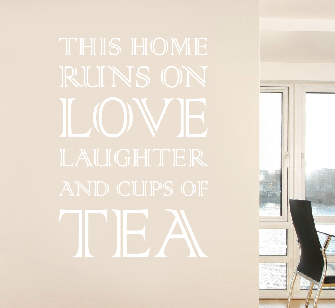 THIS HOME RUNS ON TEA Inspirational Quotes Wall Sticker Décalque SQ79