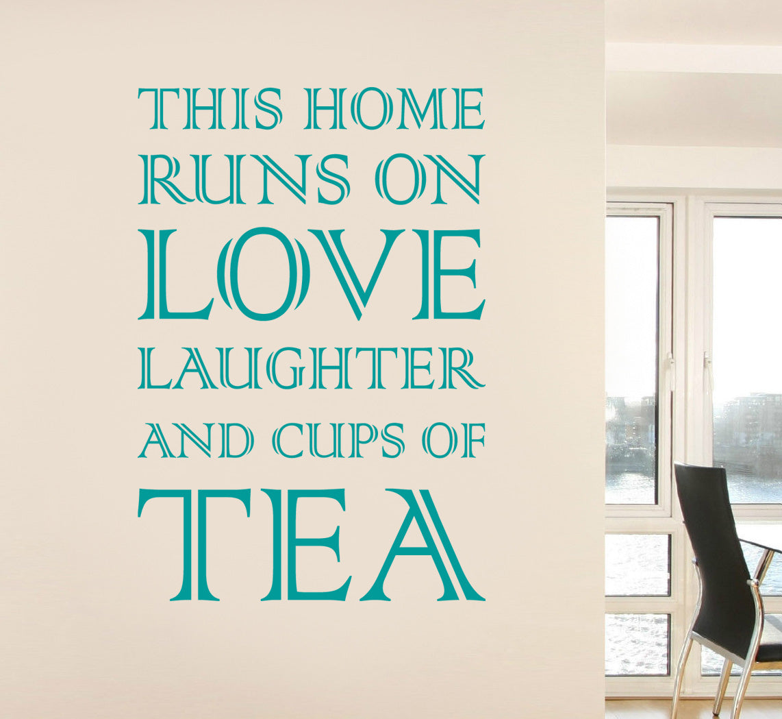 THIS HOME RUNS ON TEA Inspirational Quotes Wall Sticker Décalque SQ79