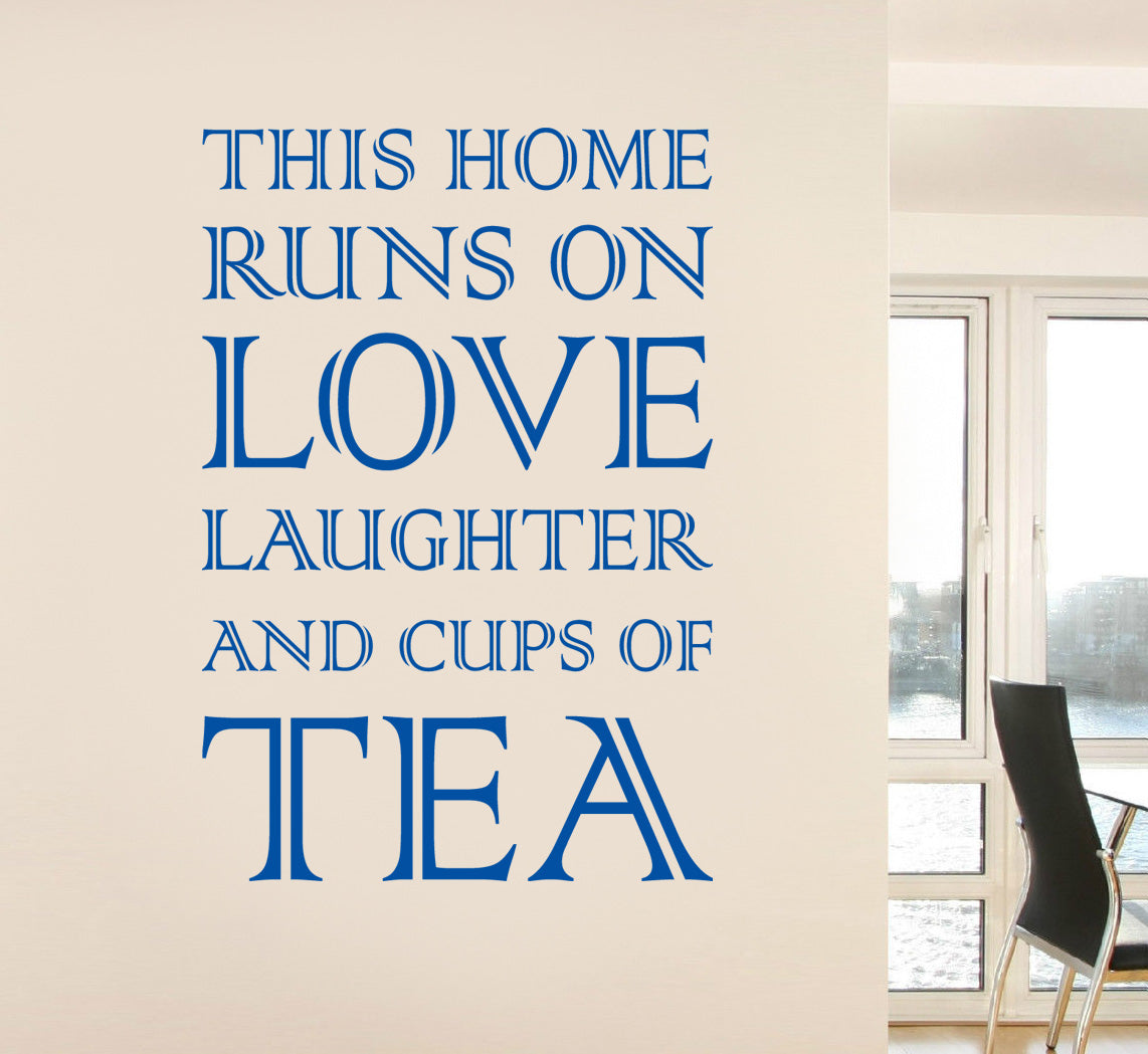 THIS HOME RUNS ON TEA Inspirational Quotes Wall Sticker Décalque SQ79