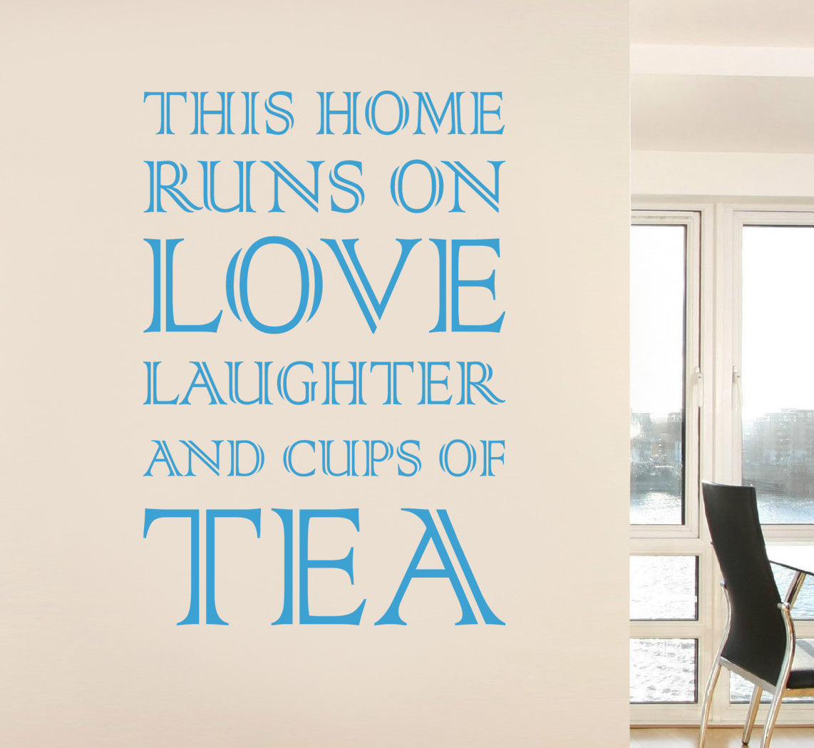 THIS HOME RUNS ON TEA Inspirational Quotes Wall Sticker Décalque SQ79