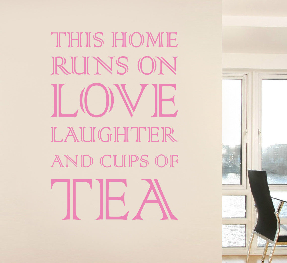 THIS HOME RUNS ON TEA Inspirational Quotes Wall Sticker Décalque SQ79