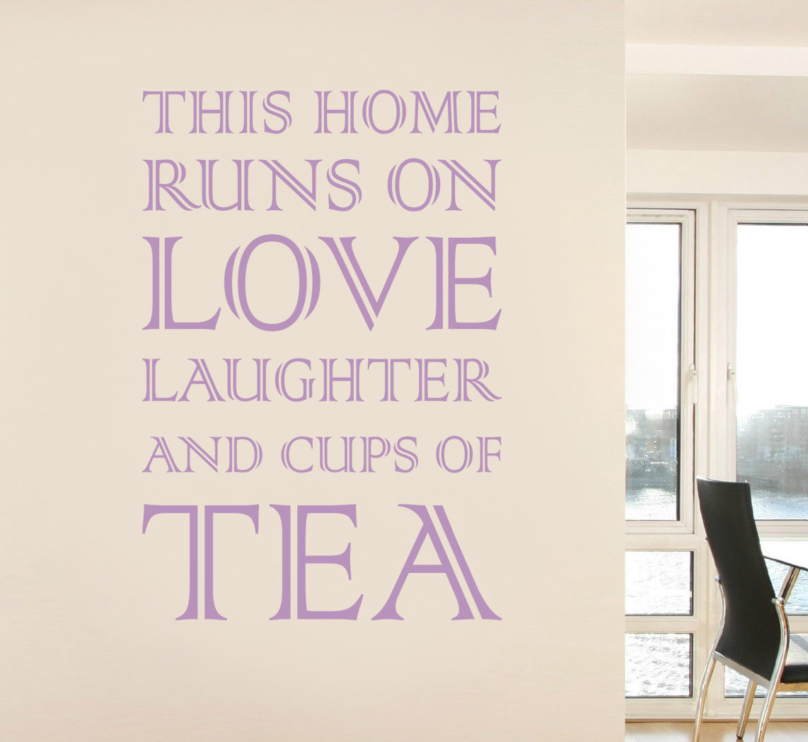 THIS HOME RUNS ON TEA Inspirational Quotes Wall Sticker Décalque SQ79