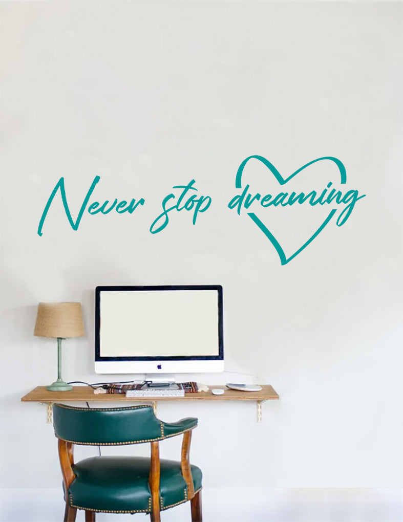 Never Stop Dreaming Wall Sticker Decal Stencil Silhouette ST380