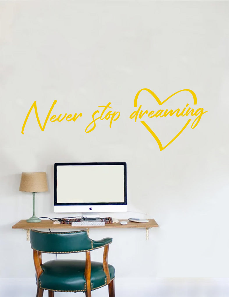 Never Stop Dreaming Wall Sticker Decal Stencil Silhouette ST380