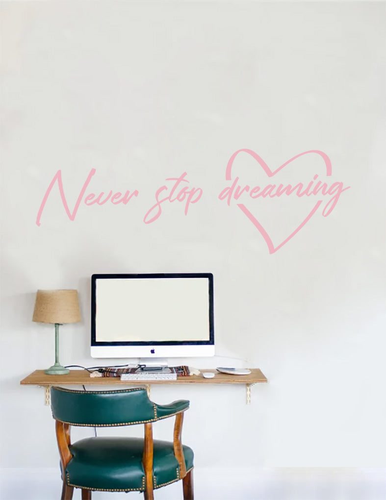 Never Stop Dreaming Wall Sticker Decal Stencil Silhouette ST380