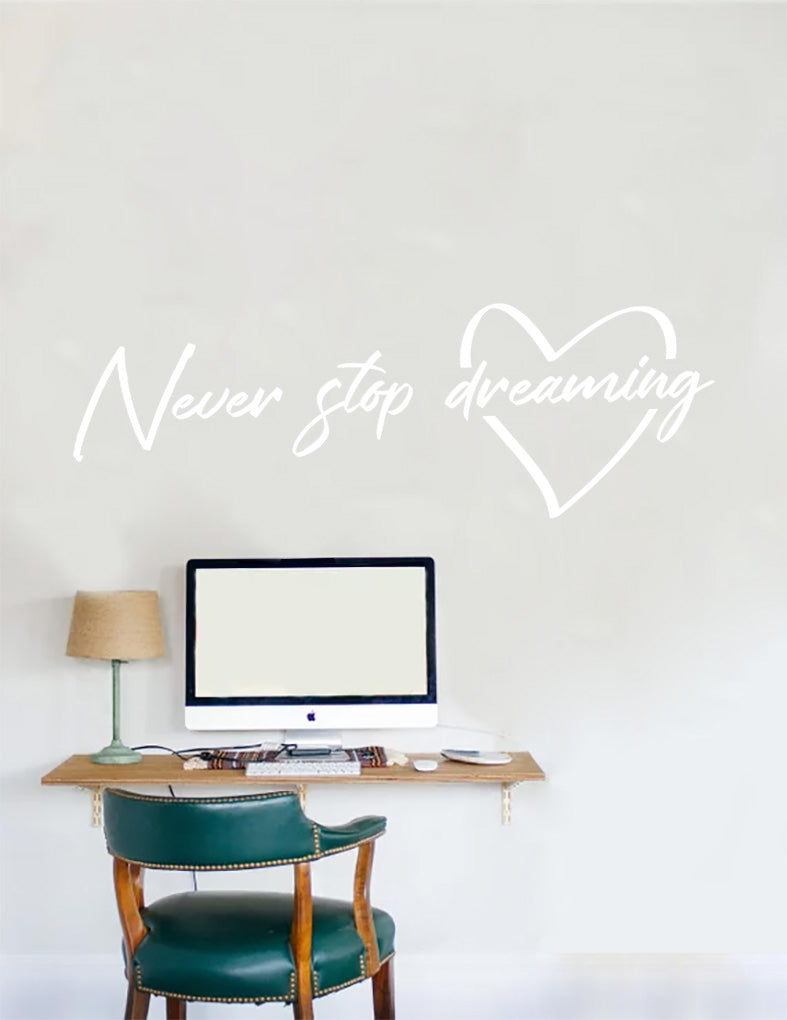 Never Stop Dreaming Wall Sticker Decal Stencil Silhouette ST380