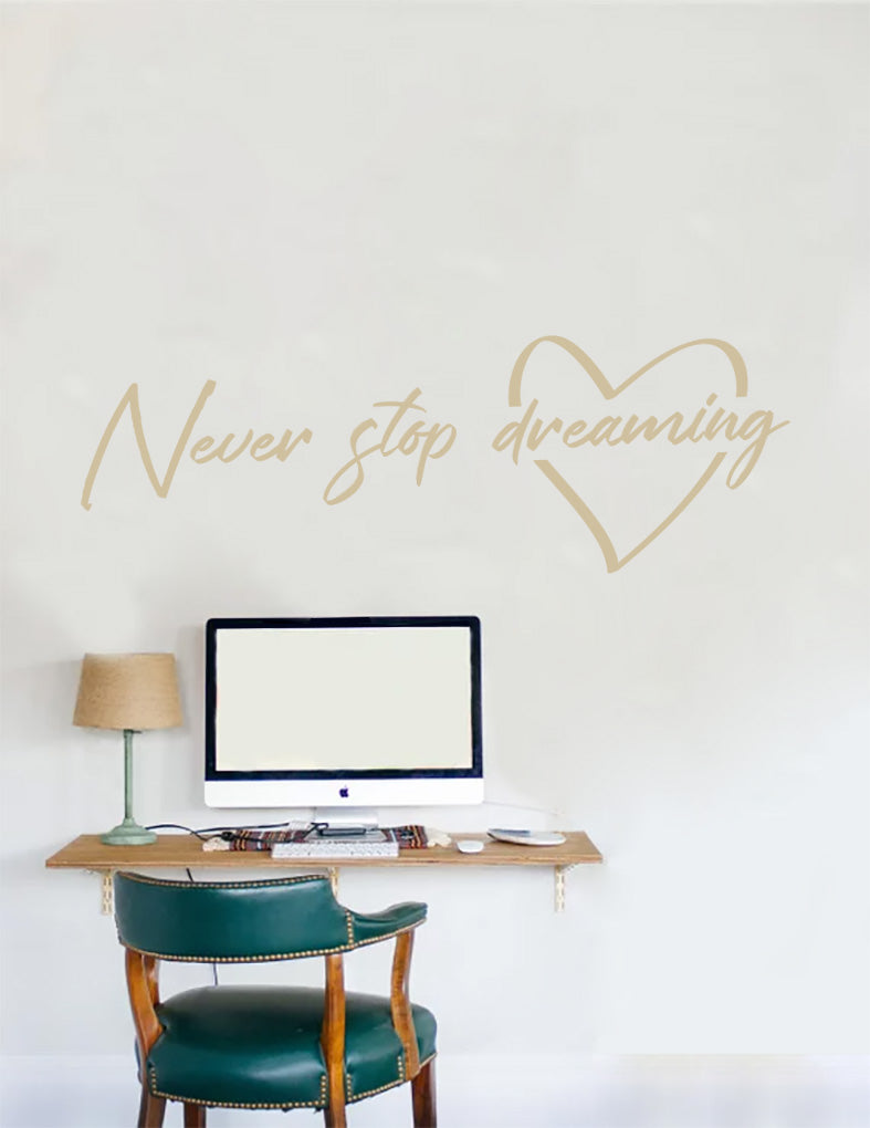 Never Stop Dreaming Wall Sticker Decal Stencil Silhouette ST380