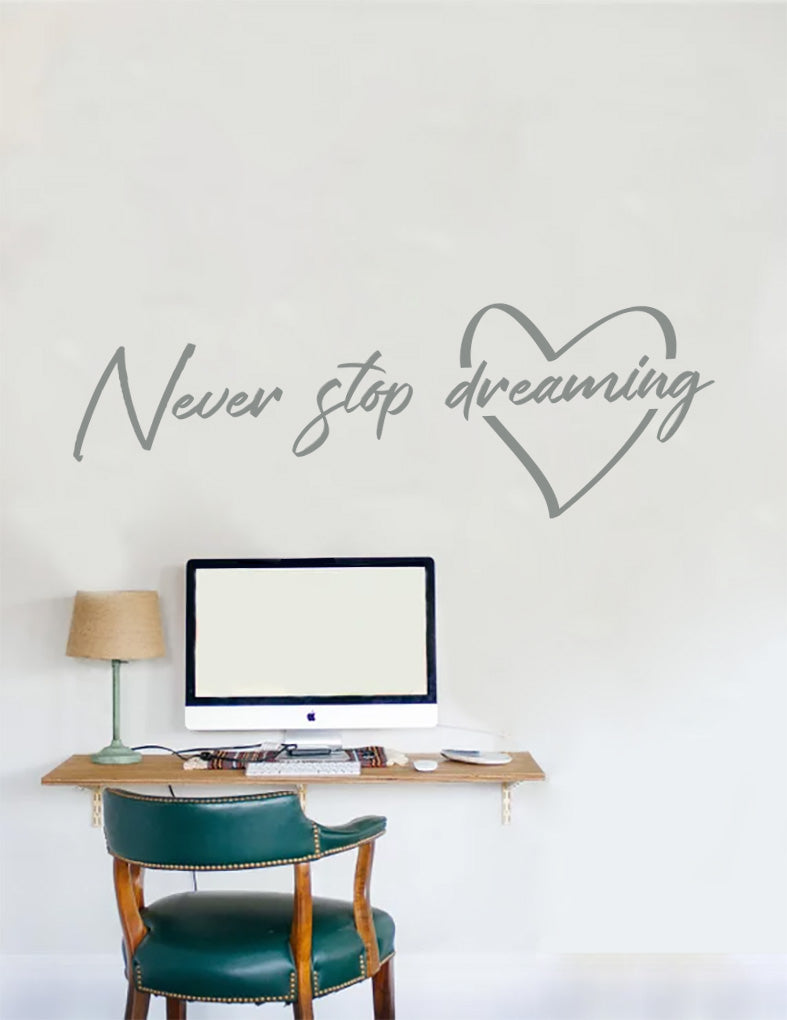 Never Stop Dreaming Wall Sticker Decal Stencil Silhouette ST380