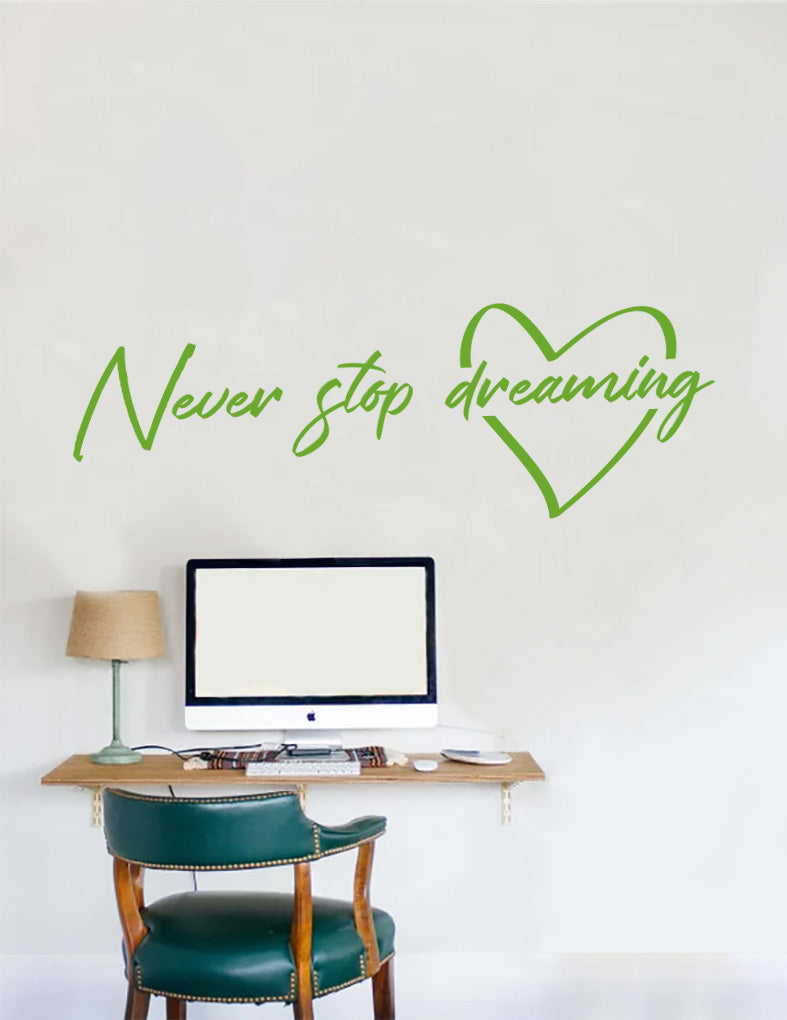 Never Stop Dreaming Wall Sticker Decal Stencil Silhouette ST380