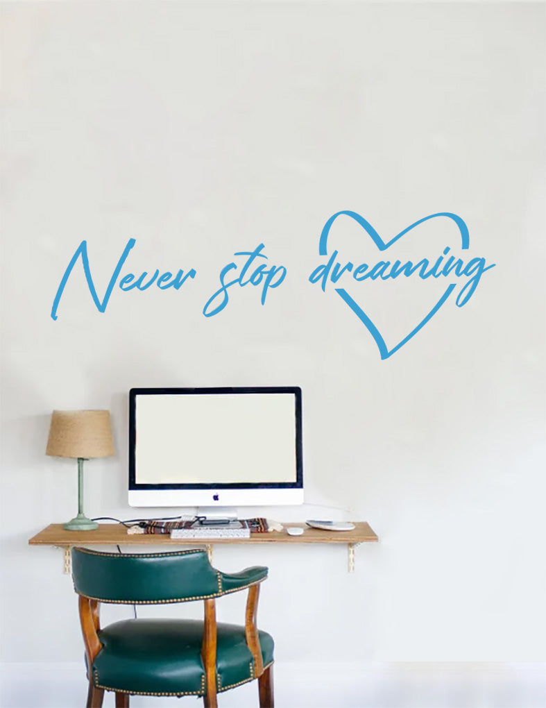 Never Stop Dreaming Wall Sticker Decal Stencil Silhouette ST380