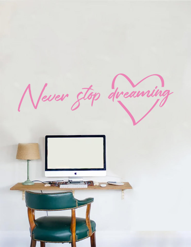 Never Stop Dreaming Wall Sticker Decal Stencil Silhouette ST380