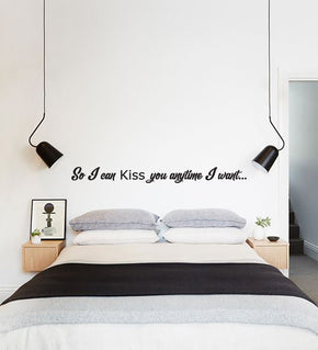 SO I CAN KISS YOU Inspirational Quotes Wall Sticker Decal SQ143