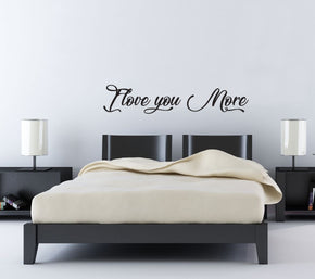 I LOVE YOU MORE Inspirational Quotes Wall Sticker Decal SQ150