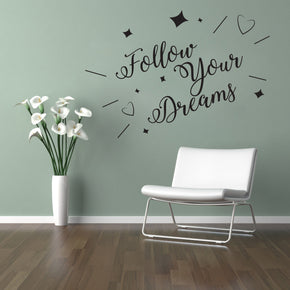 FOLLOW YOUR DREAMS Inspirational Quotes Wall Sticker Decal SQ157