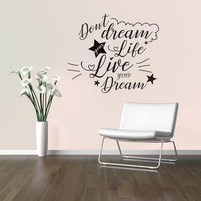 DONT DREAM YOUR LIFE LIVE YOUR DREAM Inspirational Quotes Wall Sticker Decal SQ206