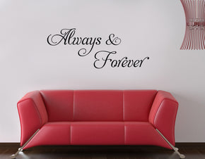 ALWAYS & FOREVER Inspirational Quotes Wall Sticker Decal SQ58