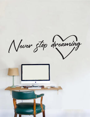 Never Stop Dreaming Wall Sticker Decal Stencil Silhouette ST380